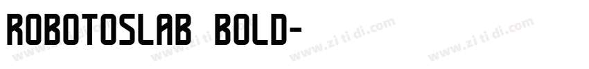 robotoslab bold字体转换